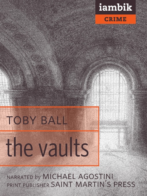 Title details for The Vaults by Toby Ball - Available